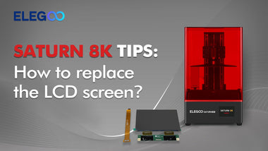 ELEGOO SATURN 8K: How to replace the LCD screen?