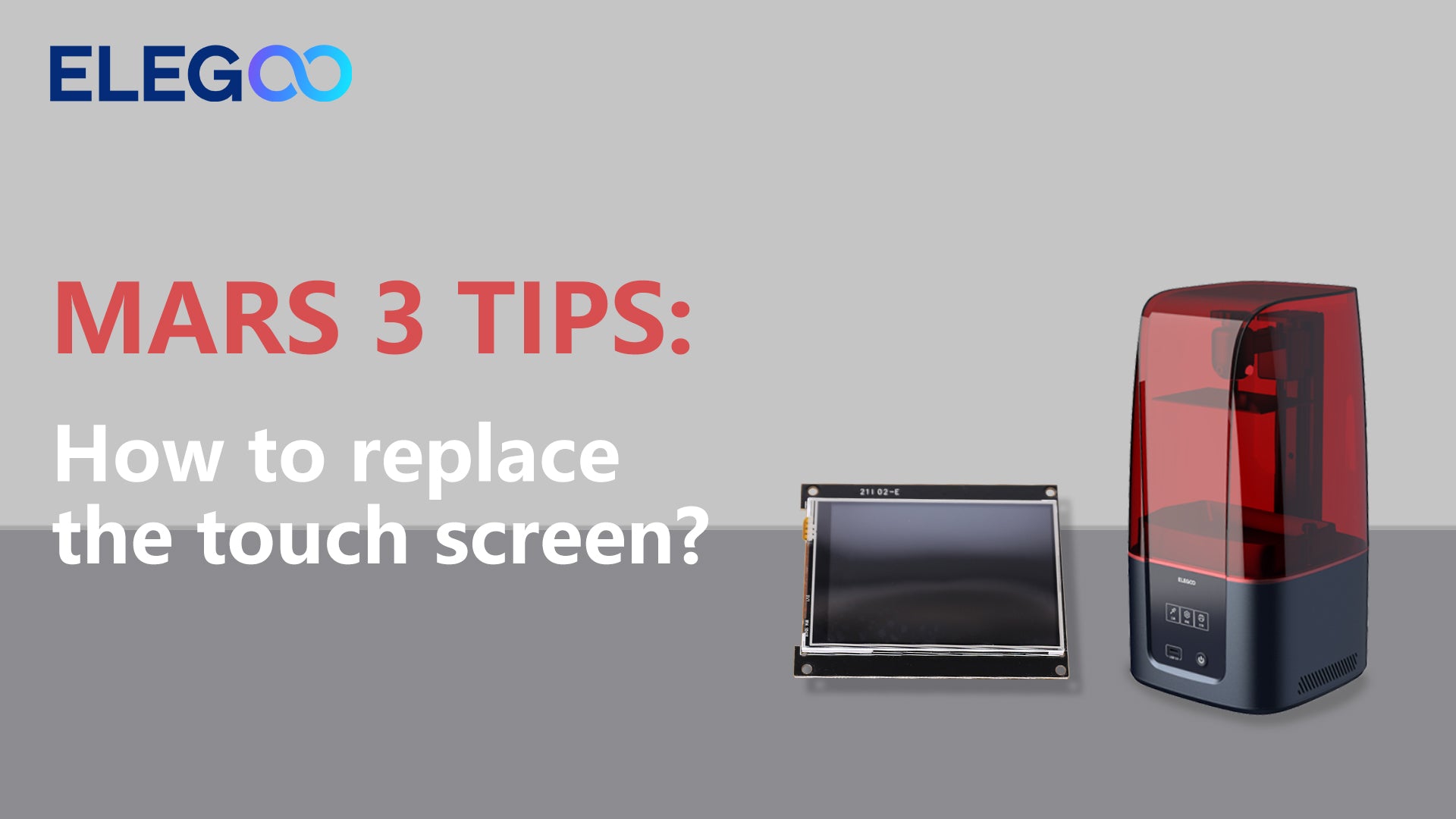 ELEGOO MARS 3: How to replace the touch screen? – ELEGOO JP